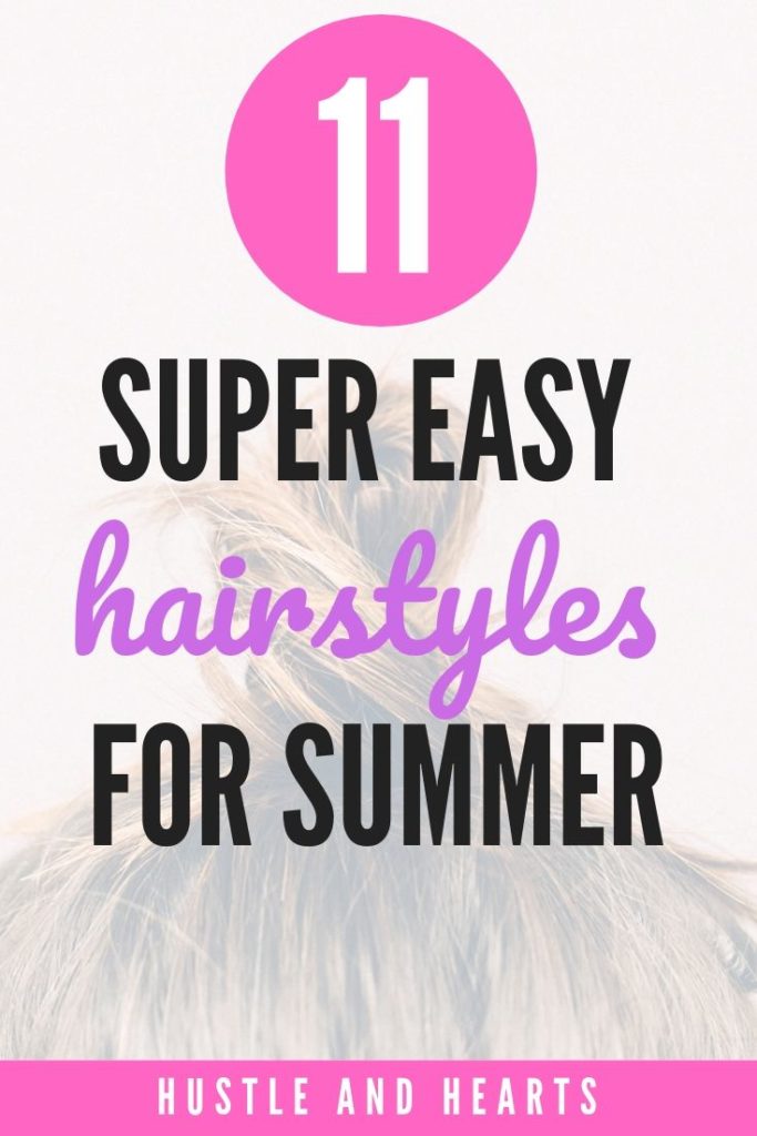 EASY HAIRSTYLES FOR SUMMER 
